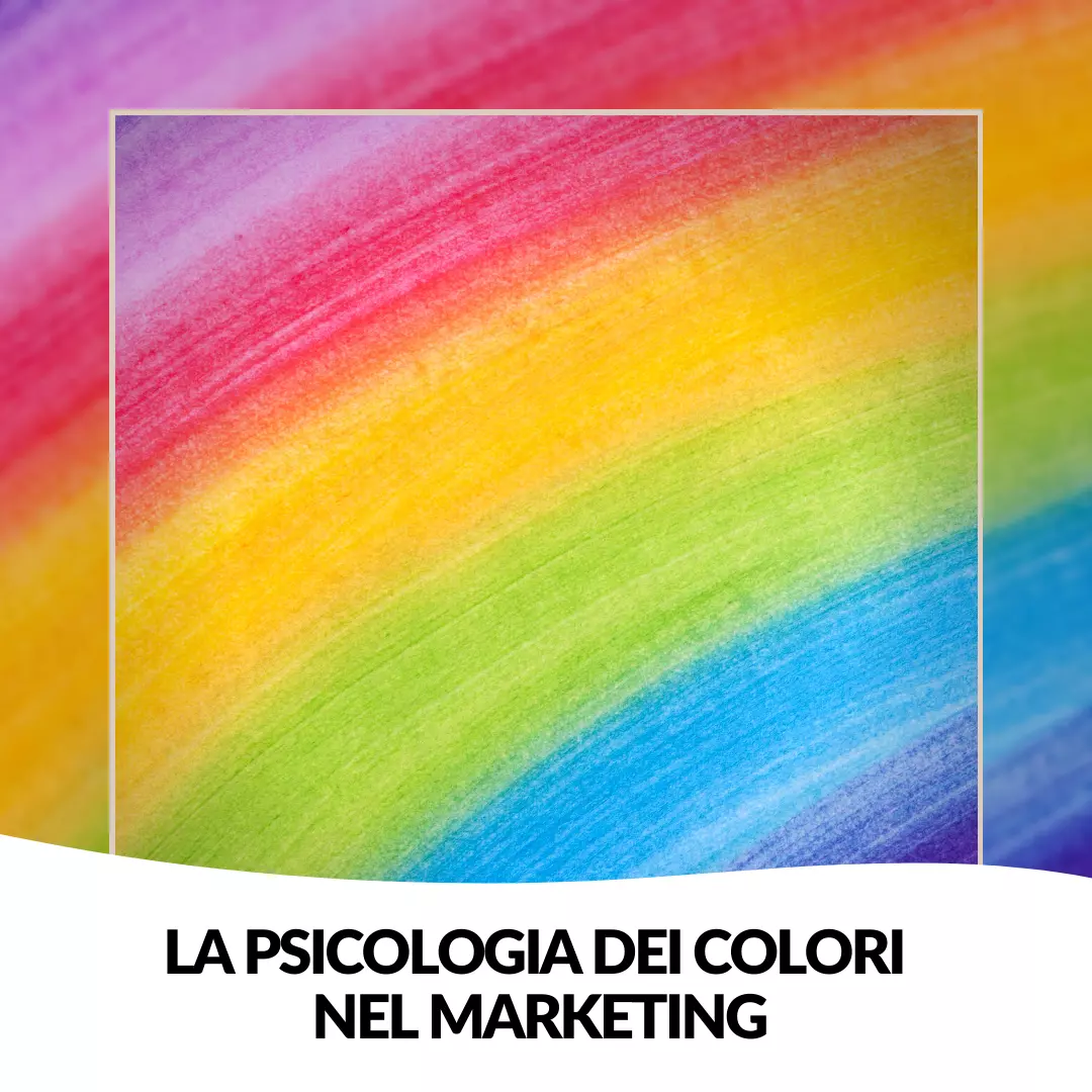 La psicologia dei colori nel Marketing