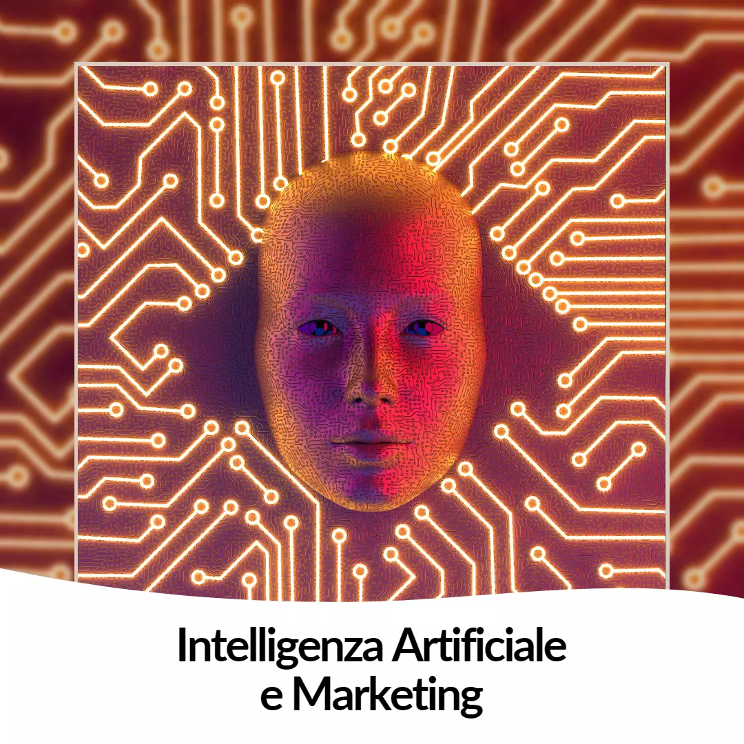 Intelligenza Artificiale e Marketing